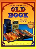 Huxford's Old Book Value Guide 0891457003 Book Cover