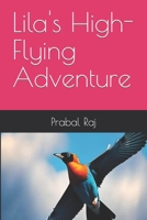 Lila's High-Flying Adventure B0BXNHDFJD Book Cover
