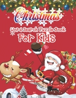 Christmas Word Search Puzzle Book For Kids: Christmas Word Search Activity Book For kids A Fun Time Word Search Game Book For kids For Brain Sharper 1671026942 Book Cover