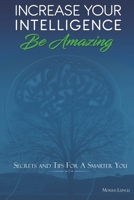 Increase Your Intelligence: Be Amazing B08GLMHMKL Book Cover
