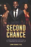 Second Chance: A Heart-Wrenching Story of Love, Commitment, Envy and Strife B0F7358R9R Book Cover