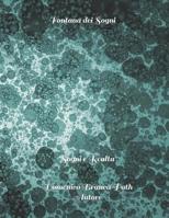 Fontana Dei Sogni: Sogni e Realta' 1503197840 Book Cover