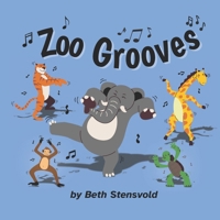Zoo Grooves: A Dancing Safari B0CGL3XXW5 Book Cover