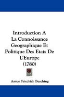 Introduction A La Connoissance Geographique Et Politique Des Etats De L'Europe (1779) 1166030075 Book Cover