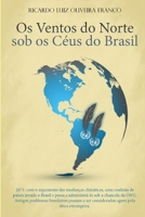 Os Ventos do Norte sob os Céus do Brasil B08VR7WB5C Book Cover