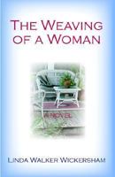 The Weaving Of A Woman 0972748881 Book Cover