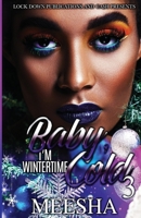 Baby, I'm Wintertime Cold B0CH26M1BZ Book Cover