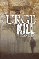 Urge to Kill 0957193505 Book Cover