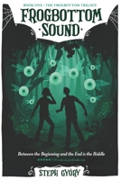 The Sound: Between the Beginning and the End is the Riddle B09FSCJQ1R Book Cover