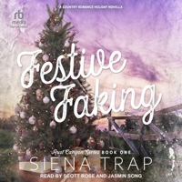Festive Faking: A Country Romance Holiday Novella B0FBNFJ5VW Book Cover
