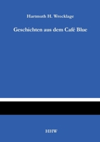 Geschichten aus dem Café Blue (German Edition) 375973359X Book Cover