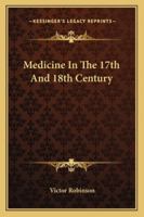 Medicine In The 17th And 18th Century 1162908246 Book Cover