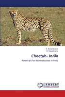 Cheetah- India: Potentials for Reintroduction in India 3659493341 Book Cover