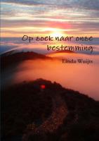 Op zoek naar onze bestemming 1291499423 Book Cover