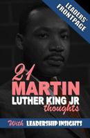 Leaders' Frontpage: Leadership Insights from 21 Martin Luther King Jr. Thoughts 1545088829 Book Cover