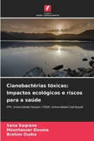 Cianobactérias tóxicas: Impactos ecológicos e riscos para a saúde (Portuguese Edition) 6630052110 Book Cover