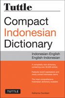 Tuttle Compact Indonesian Dictionary: Indonesian-English English-Indonesian 0804837406 Book Cover
