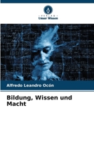 Bildung, Wissen und Macht (German Edition) 6206675858 Book Cover