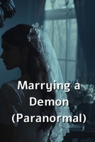 Marrying a Demon (Paranormal) B0DQDXR6X6 Book Cover