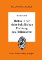 Hirten in Der Nicht-Bukolischen Dichtung Des Hellenismus 3515078223 Book Cover
