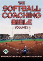 The Softball Coaching Bible 0736038272 Book Cover