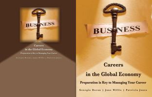 Business Careers in the Global Economy: Preparation Is Key to Managing Your Career 1465211993 Book Cover