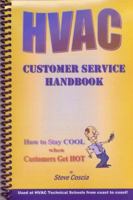HVAC Customer Service Handbook: How To Stay Cool When Customers Get Hot 0976755211 Book Cover