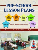 Pre-School Lesson Plans - Learn the 10 Commitments: Bonus Lesson Plans for Child Wilderness Day Camp B0C91RSCJJ Book Cover