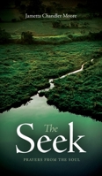 The Seek : Prayers From the Soul 1953307337 Book Cover
