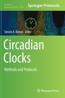 Circadian Clocks: Methods and Protocols 1071603833 Book Cover