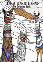 Llamas, Llamas, Llamas: The Coloring Book B0BW2NL882 Book Cover