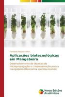 Aplicacoes Biotecnologicas Em Mangabeira 3639897684 Book Cover