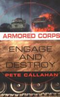 Engage and Destroy (Armored Corps, No. 2) 0515140163 Book Cover