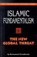 Islamic Fundamentalism: The New Global Threat 092976532X Book Cover