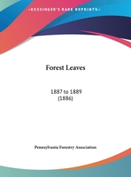 Forest Leaves: 1887 to 1889 1120281709 Book Cover