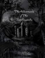 The Adventure's of the Tumbleweed's 1494773252 Book Cover