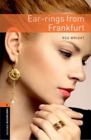 The Oxford Bookworms Library: Stage 2: 700 Headwords Ear-rings from Frankfurt (Oxford Bookworms Library) 0194790592 Book Cover