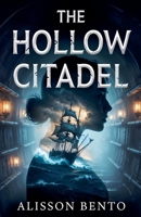 The Hollow Citadel B0G52G8GX8 Book Cover