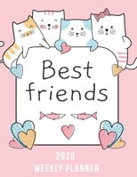 2020 Friendship Weekly Planner dated with to do notes: Cats Appreciation dated calendar with to do list & monthly friendship quotes 1677432594 Book Cover