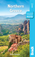 Northern Greece: Including Thessaloniki, Epirus, Macedonia, Pelion, Mount Olympus, Chalkidiki, Meteora and the Sporades 1784776319 Book Cover