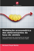 Modelação econométrica dos determinantes da taxa de câmbio (Portuguese Edition) 6208835739 Book Cover