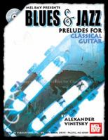 Blues & Jazz Preludes for Classical Guitar [With CD] 0786660651 Book Cover