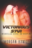 Victorious Star (Interstellar Service & Discipline, #1) 1487426321 Book Cover