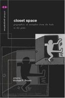 Closet Space: Geographies of Metaphor from the Body to the Globe 0415187656 Book Cover