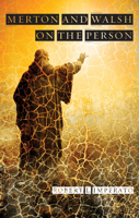 Merton and Walsh on the Person 1498202276 Book Cover