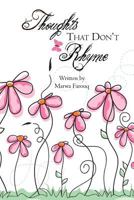 Thoughts That Don't Rhyme 1469934523 Book Cover