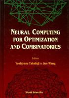Neural Computing for Optimization and Cominatorics 981021314X Book Cover