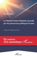 La production d'énergie solaire: Par les personnes publiques locales (Prix Scientifique) (French Edition) 2343211167 Book Cover