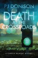 Death At The Crossroads (A Camelia Belmont Mystery) 1778038727 Book Cover