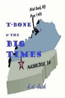 T-Bone and the Big Times 1534735364 Book Cover